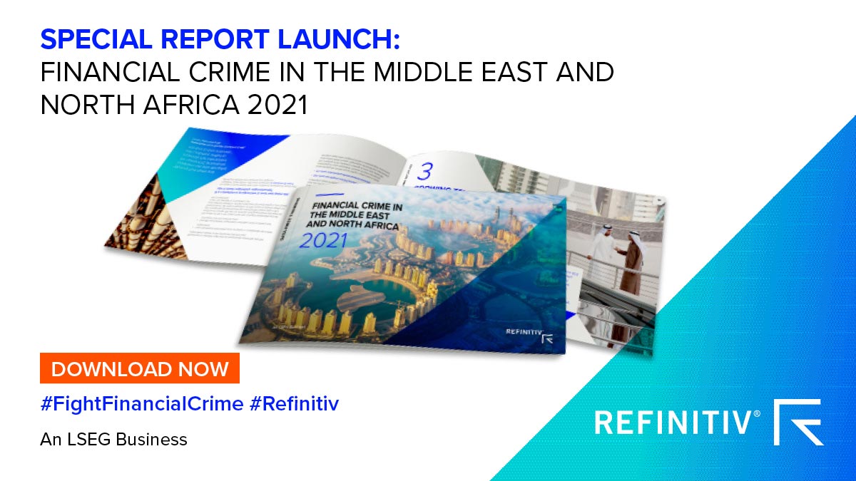 Download the report: Financial Crime in the Middle East and North Africa 2021